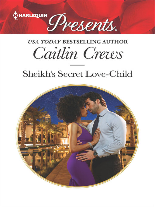 Title details for Sheikh's Secret Love-Child by Caitlin Crews - Available